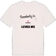 Någon i Öjasholm älskar mig t-shirt