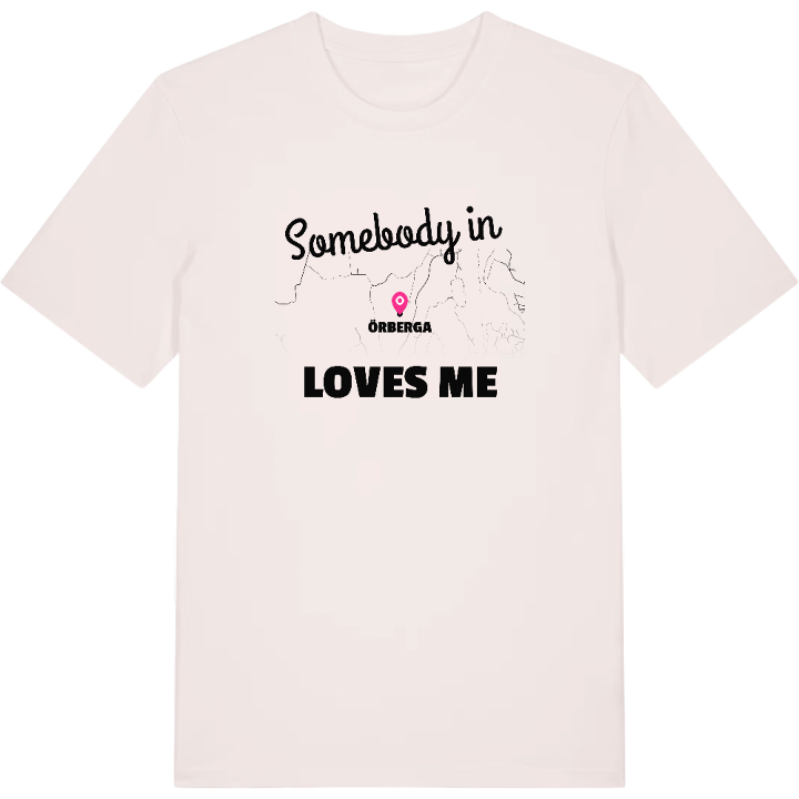 Någon i Örberga älskar mig t-shirt – t-shirt från PinShirt
