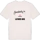 Någon i Oskarsro älskar mig t-shirt