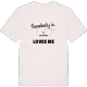 Någon i Östertorp älskar mig t-shirt