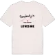 Någon i Övre Leatorpet älskar mig t-shirt