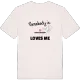 Någon i Övre Sandtorp älskar mig t-shirt