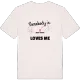 Någon i Övre Trätte älskar mig t-shirt