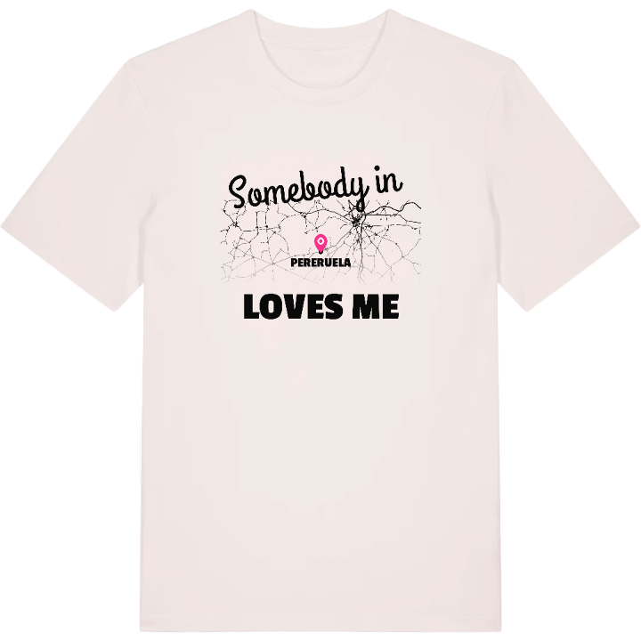 Någon i Pereruela älskar mig t-shirt – t-shirt från PinShirt