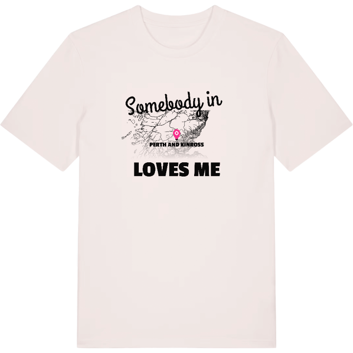 Någon i Perth and Kinross älskar mig t-shirt – t-shirt från PinShirt