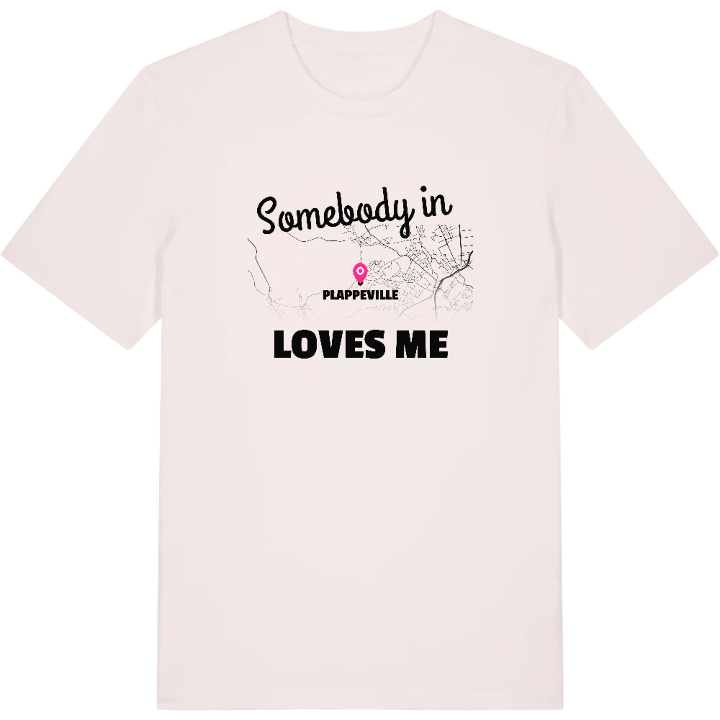 Någon i Plappeville älskar mig t-shirt – t-shirt från PinShirt