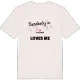 Någon i Raggarön älskar mig t-shirt