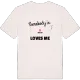Någon i Rällen älskar mig t-shirt