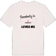 Någon i Ribbmossen älskar mig t-shirt