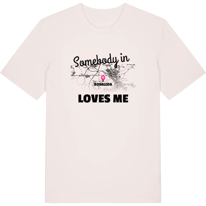 Någon i Rosaleda älskar mig t-shirt – t-shirt från PinShirt