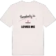Någon i Rosendal älskar mig t-shirt