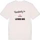 Någon i Rostorpet älskar mig t-shirt