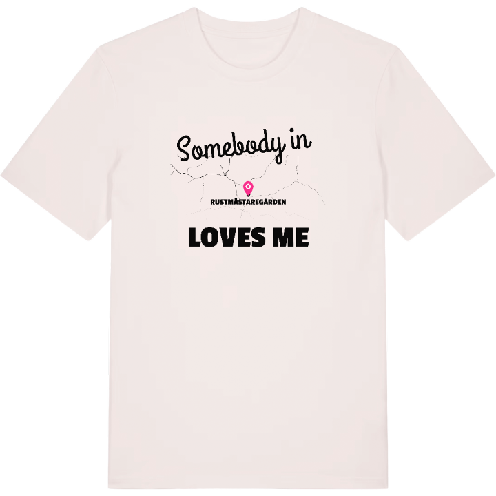 Någon i Rustmästaregården älskar mig t-shirt – t-shirt från PinShirt