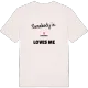 Någon i Ryssåsen älskar mig t-shirt