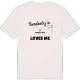 Någon i Samuelstorp älskar mig t-shirt