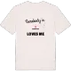Någon i Sandstorp älskar mig t-shirt