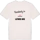 Någon i Sävsjöborg älskar mig t-shirt