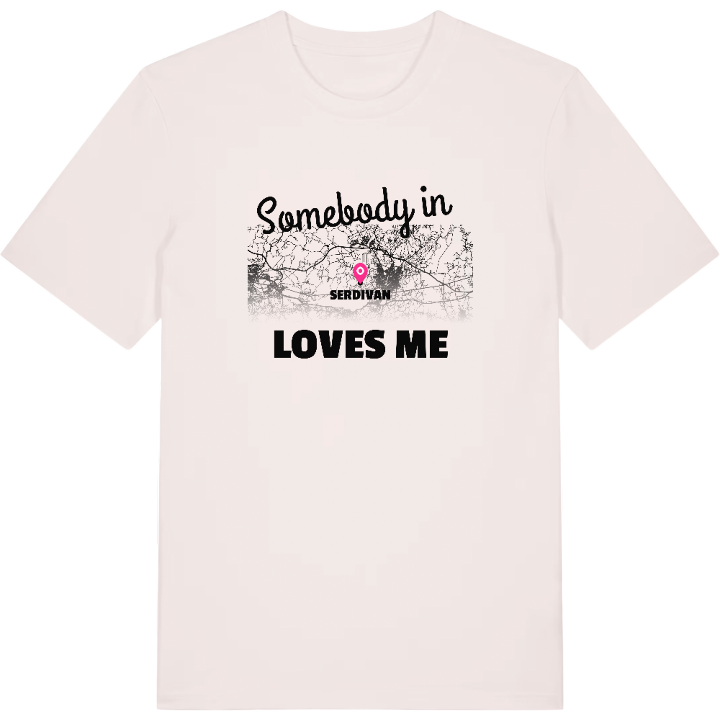 Någon i Serdivan älskar mig t-shirt – t-shirt från PinShirt