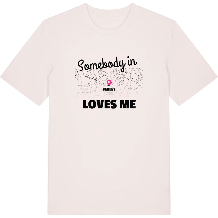 Någon i Serley älskar mig t-shirt – t-shirt från PinShirt