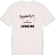 Någon i Sexmannaberget älskar mig t-shirt