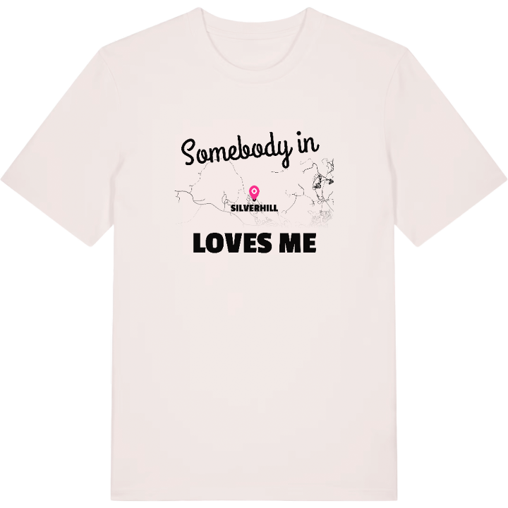Någon i Silverhill älskar mig t-shirt – t-shirt från PinShirt