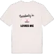 Någon i Sjöbolet älskar mig t-shirt