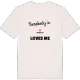 Någon i Sjöfallet älskar mig t-shirt