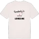 Någon i Skogslyckan älskar mig t-shirt