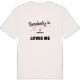 Någon i Skräppås älskar mig t-shirt