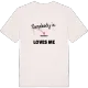 Någon i Småhaga älskar mig t-shirt