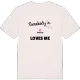 Någon i Smedjan älskar mig t-shirt