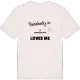 Någon i Snårdammstorp älskar mig t-shirt