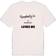 Någon i Snickaretorpet älskar mig t-shirt