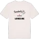 Någon i Snickartorp älskar mig t-shirt