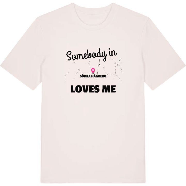 Någon i Södra Häggebo älskar mig t-shirt – t-shirt från PinShirt