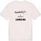 Någon i Södra Kulhult älskar mig t-shirt