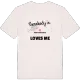 Någon i Södra Mörkaskog älskar mig t-shirt