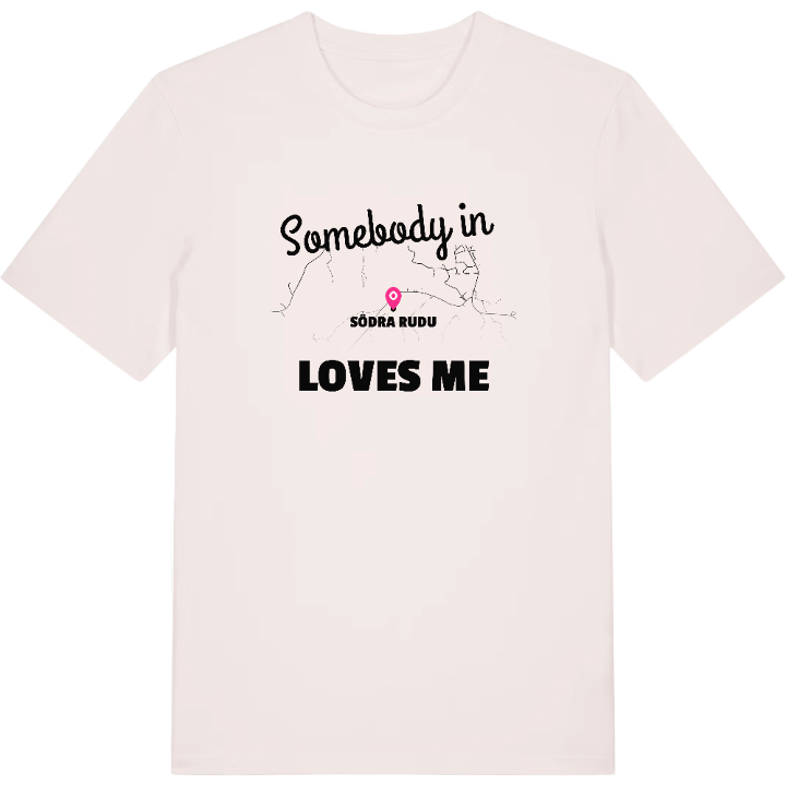 Någon i Södra Rudu älskar mig t-shirt – t-shirt från PinShirt