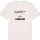 Någon i Sofieberg älskar mig t-shirt