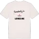 Någon i Sörängen älskar mig t-shirt