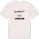 Någon i Sörnäsudden älskar mig t-shirt
