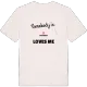 Någon i Ståstödet älskar mig t-shirt
