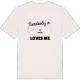 Någon i Stävre älskar mig t-shirt