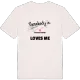 Någon i Stehags kyrkby älskar mig t-shirt