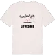 Någon i Stekarekärret älskar mig t-shirt