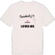 Någon i Stickeboda älskar mig t-shirt
