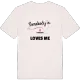 Någon i Stommen älskar mig t-shirt