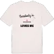 Någon i Stora Bråtarna älskar mig t-shirt
