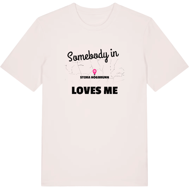 Någon i Stora Högbrunn älskar mig t-shirt – t-shirt från PinShirt