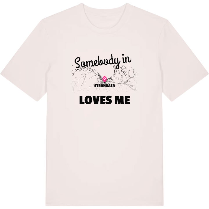 Någon i Stranraer älskar mig t-shirt – t-shirt från PinShirt